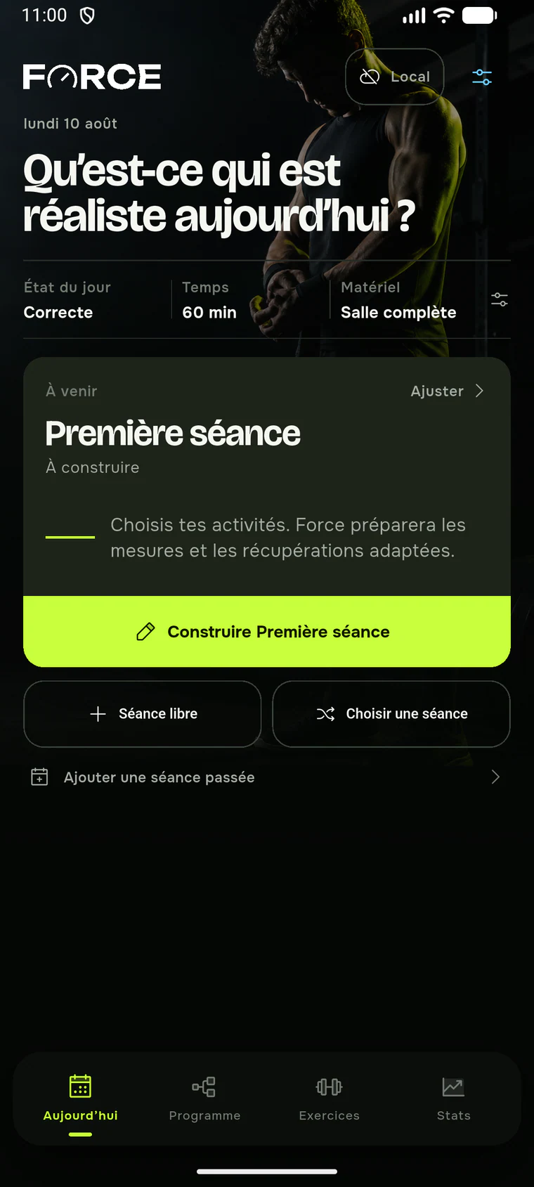 Écran Aujourd’hui de Force avec la prochaine séance